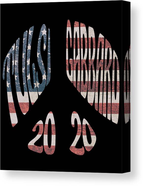 Election Canvas Print featuring the digital art Tulsi Gabbard Peace in 2020 US Flag by Flippin Sweet Gear
