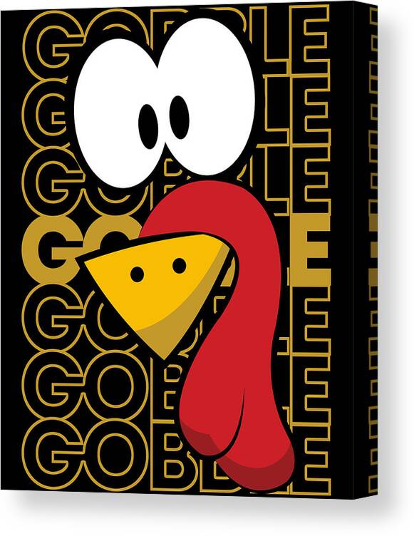 Thanksgiving 2023 Canvas Print featuring the digital art Turkey Face Gobble Gobble by Flippin Sweet Gear