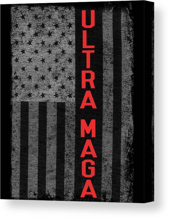 Cool Canvas Print featuring the digital art Ultra Maga US Flag by Flippin Sweet Gear