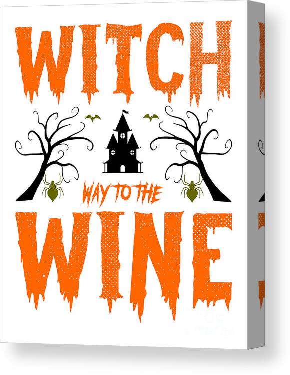 Witch Way To The Wine Canvas Print featuring the digital art Witch Way To The Wine Halloween Witches Pun by Amusing DesignCo