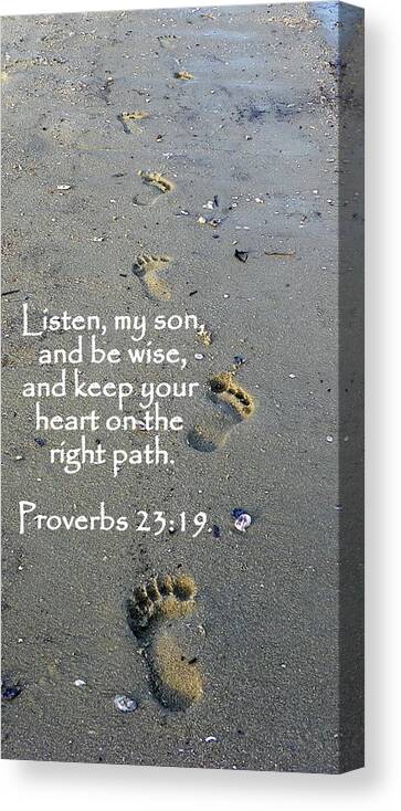 Scripture Canvas Print featuring the photograph Listen My Son by Sheri McLeroy