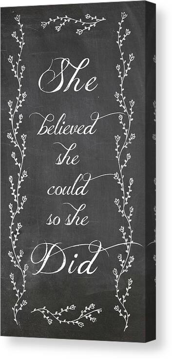 Typography & Symbols Canvas Print featuring the mixed media She Believed by Erin Clark