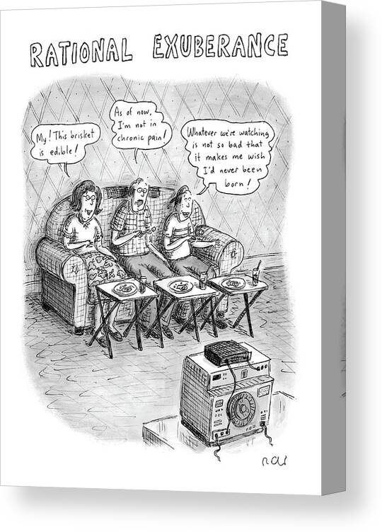120736 Rch Roz Chast

(family Eating Dinner Rationalize Various Topics Canvas Print featuring the drawing Rational Exuberance by Roz Chast