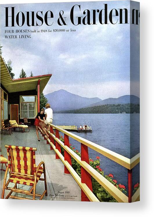 House & Garden Magazine Cover Text Balcony Deck Chair Chair Outdoor Furniture Furniture Lake Water Pier Built Structure Waterfront Mountain Nature Natural World Colorful House Dwelling Sitting Young Woman Young Adult Young Adult Woman Alfred Rose House Lake Placid Overcast Overcast Sky Outdoors Daytime Five People People Blond Hair Short Hair Summer Seasons Building Exterior Building Architecture #condenasthouse&gardencover August 1st 1949 Canvas Print featuring the photograph House & Garden Cover Of Women Sitting On The Deck by Robert M. Damora