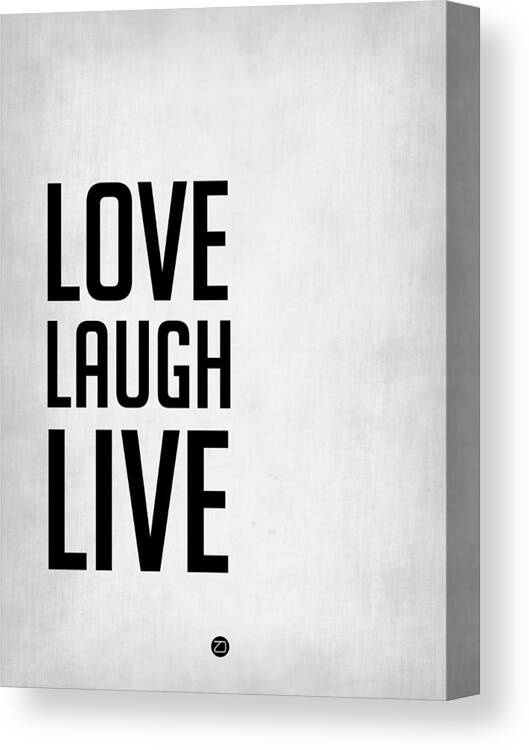 Love Canvas Print featuring the digital art Love Laugh Live Poster Grey by Naxart Studio