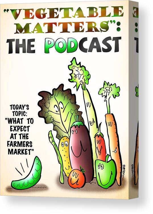 Vegetable Canvas Print featuring the digital art Vegetable Matters The Podcast by Mark Armstrong