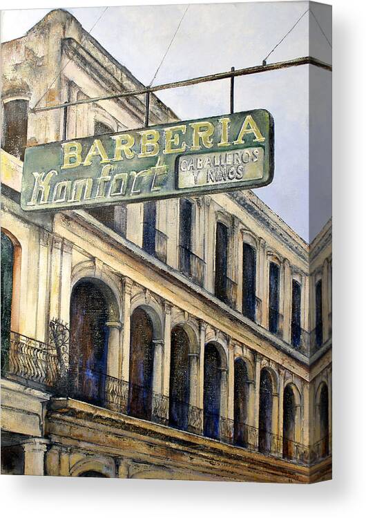 Konfort Barberia Old Havana Cuba Oil Painting Art Urban Cityscape Canvas Print featuring the painting Barberia Konfort by Tomas Castano