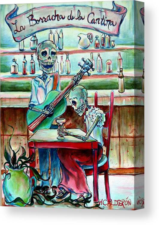 Day Of The Dead Canvas Print featuring the painting Borracha de la Cantina by Heather Calderon