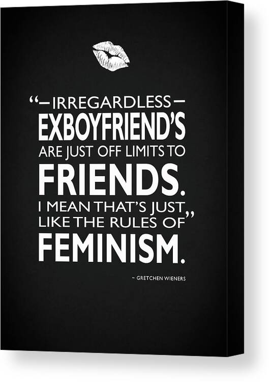 Mean Girls Canvas Print featuring the photograph Rules Of Feminism by Mark Rogan