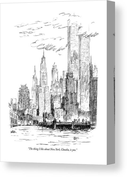 Nyc Canvas Print featuring the drawing The Thing I Like About New York by Robert Weber