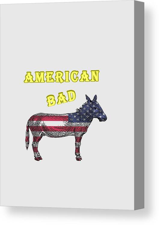 American Canvas Print featuring the digital art American Bad Ass by John Da Graca
