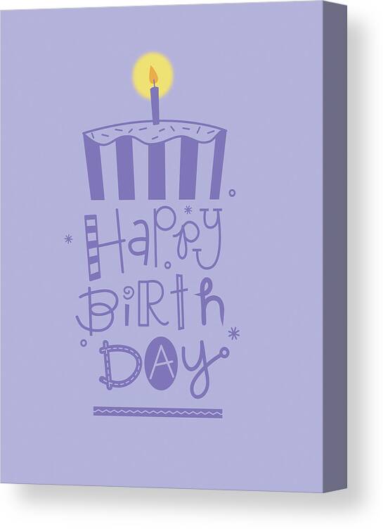 Birthday Stacked Canvas Print featuring the digital art Birthday Stacked by Holli Conger