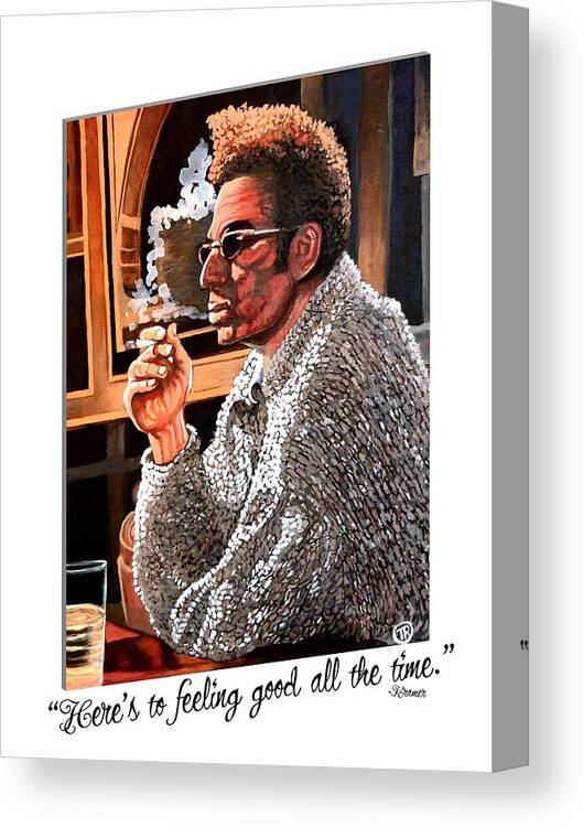 Here's To Feeling Good All The Time Canvas Print featuring the mixed media Here's to Feeling Good All the Time by Tom Roderick