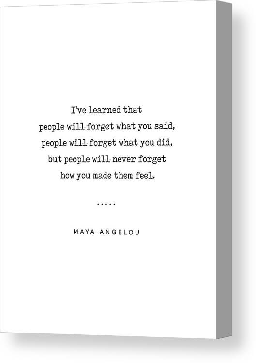 Maya Angelou Canvas Print featuring the mixed media Maya Angelou Quote 01 - Typewriter Quote - Minimal, Modern, Classy, Sophisticated Art Prints by Studio Grafiikka