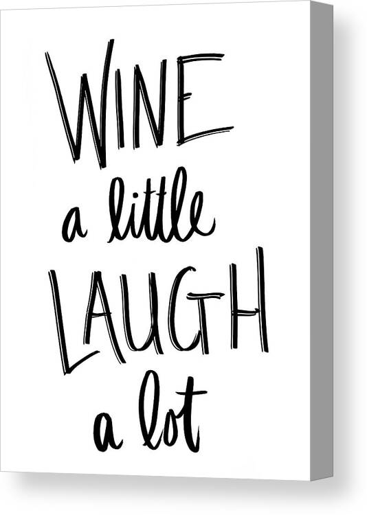 Wine Canvas Print featuring the digital art Wine And Laugh by Sd Graphics Studio