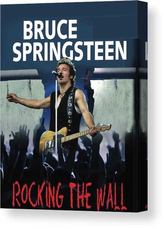 Bruce Springsteen Rocking The Wall Canvas Print featuring the digital art Bruce Springsteen Rocking The Wall by Bruce Springsteen