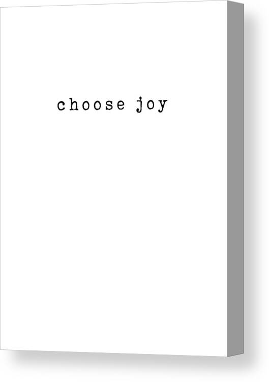 Choose Joy Canvas Print featuring the digital art Choose Joy - Bible Verses 1 - Christian - Faith Based - Inspirational - Spiritual, Religious by Studio Grafiikka