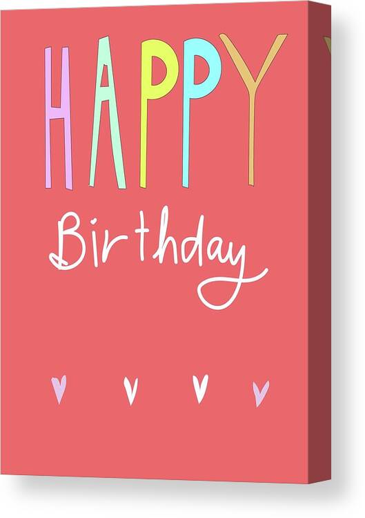Birthday Canvas Print featuring the digital art Happy Birthday Letters by Ashley Rice