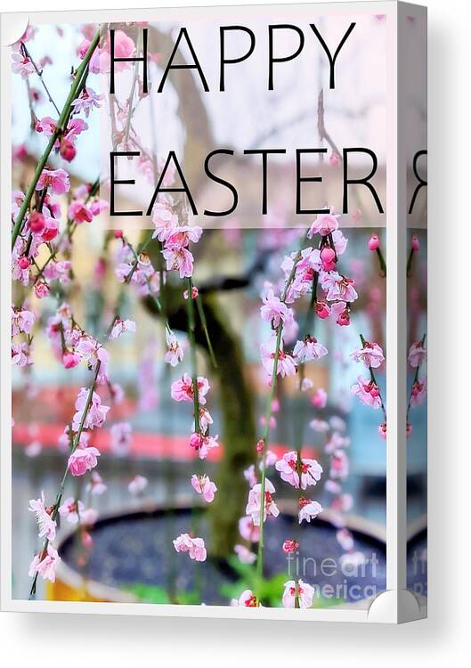 Happy Easter Canvas Print featuring the photograph Happy Easter by Claudia Zahnd-Prezioso