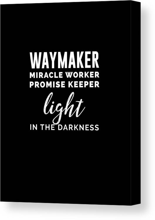 Waymaker Canvas Print featuring the digital art Waymaker - Bible Verses 2 - Christian - Faith Based - Inspirational - Spiritual, Religious by Studio Grafiikka