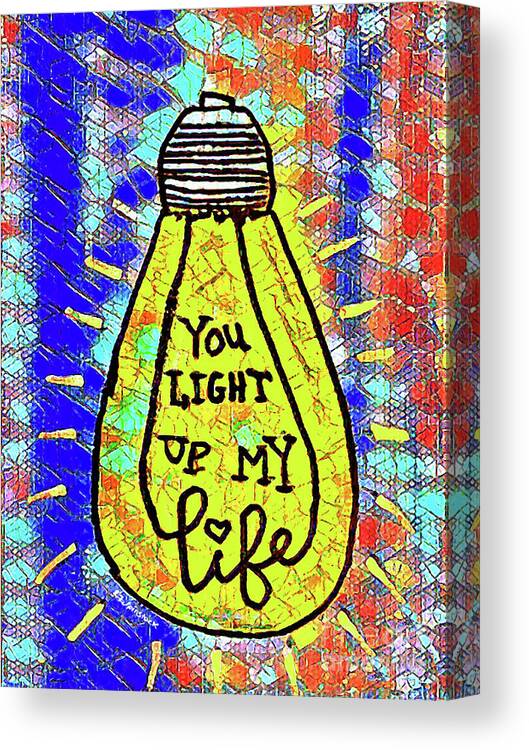 You Light Up My World Canvas Print featuring the digital art You light up my Life by Linda Weinstock