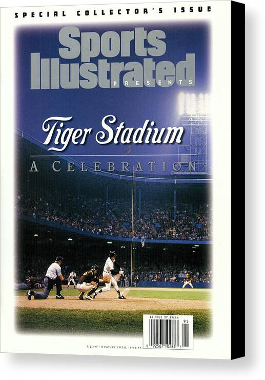 American League Baseball Canvas Print featuring the photograph Tiger Stadium A Celebration Sports Illustrated Cover by Sports Illustrated American League Baseball Canvas Print featuring the photograph Tiger Stadium A Celebration Sports Illustrated Cover by Sports Illustrated