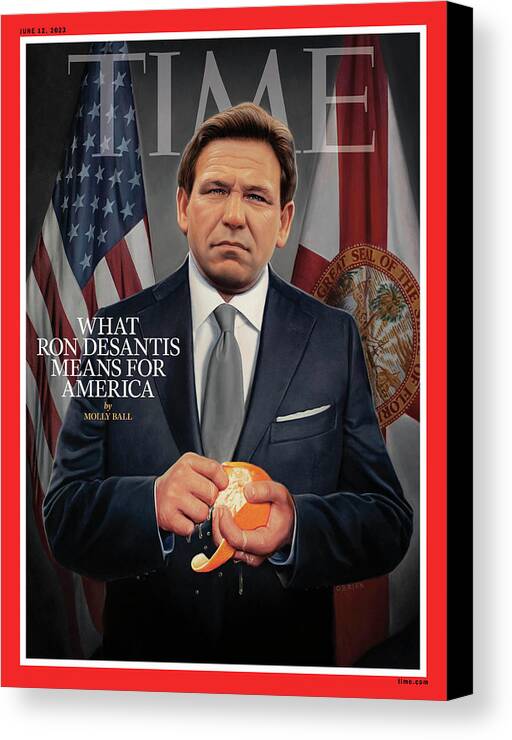 Ron Desantis Canvas Print featuring the photograph What Ron DeSantis Means for America by Illustration by Tim O'Brien for TIME