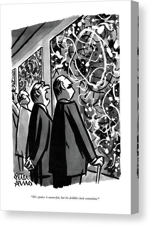  Artist Canvas Print featuring the drawing His Spatter Is Masterful by Peter Arno