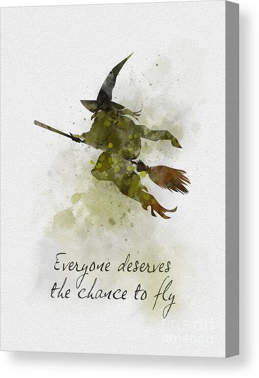 Wicked Canvas Print featuring the mixed media Everyone Deserves The Chance To Fly by My Inspiration
