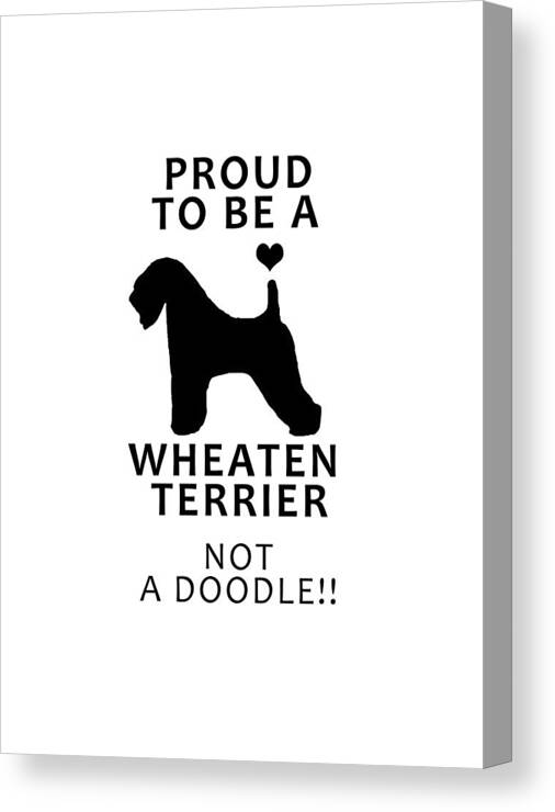 Wheaten Terrier Canvas Print featuring the photograph Proud to be a Wheaten by Rebecca Cozart