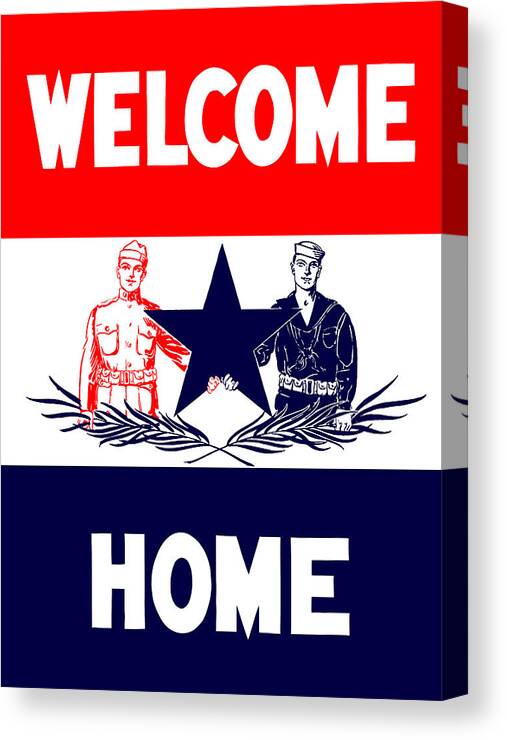 Ww1 Canvas Print featuring the mixed media Vintage Welcome Home Military Sign by War Is Hell Store