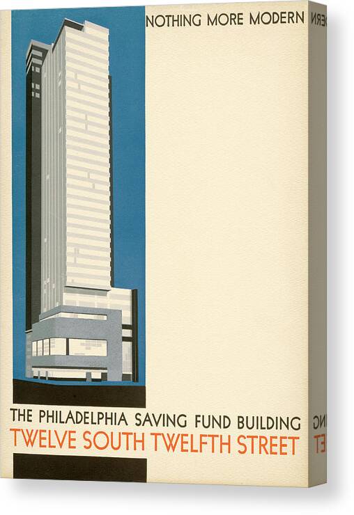 Psfs Canvas Print featuring the mixed media Nothing More Modern The Philadelphia Savings Fund Society Building, 1932 by Howe and Lescaze