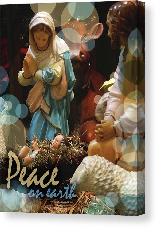 Christmas Canvas Print featuring the photograph Peace On Earth by Karen Mesaros