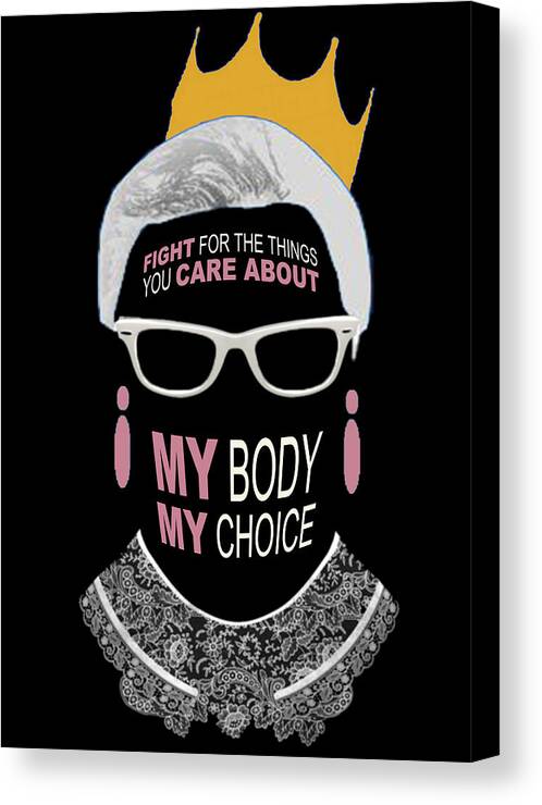 Reproductive Canvas Print featuring the painting Ruth Bader Ginsburg RBG Pro Choice My Body My Choice Feminist Crown by Tony Rubino