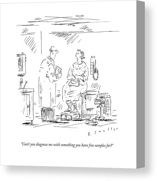 Doctors Canvas Print featuring the drawing Can't You Diagnose Me With Something by Barbara Smaller