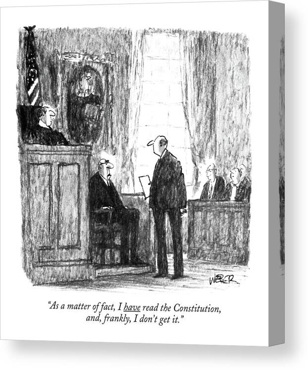 

 Man On Witness Stand To Lawyer. Law Canvas Print featuring the drawing As A Matter Of Fact by Robert Weber