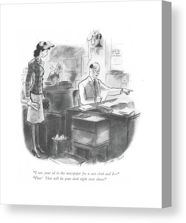 112774 Gpi Garrett Price 

 Girl Applying For Job. Application Apply Applying Boss Classi?eds Employee Employer Employment Girl Help Hire Hired Hiring I - - Interview Job Personnel Resume Wanted Canvas Print featuring the drawing I Saw Your Ad In The Newspaper For A Cost Clerk by Garrett Price