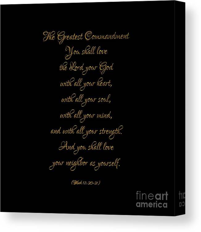 The Greatest Commandment Gold On Black Canvas Print featuring the digital art The Greatest Commandment Gold on Black by Rose Santuci-Sofranko