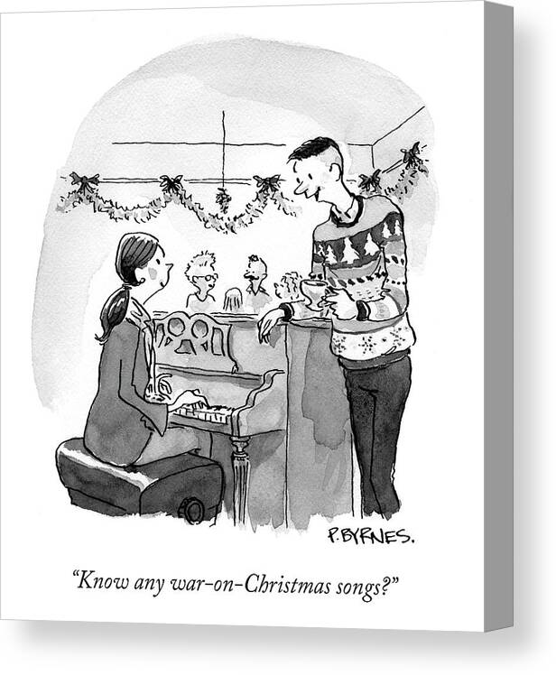 Know Any War-on-christmas Songs? Canvas Print featuring the drawing War On Christmas by Pat Byrnes