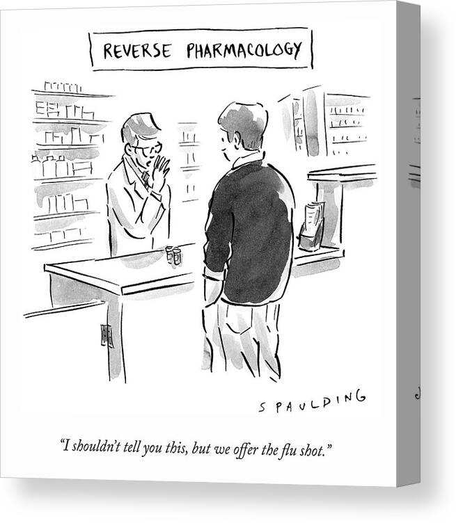 i Shouldn't Tell You This Canvas Print featuring the drawing Reverse Pharmacology by Trevor Spaulding