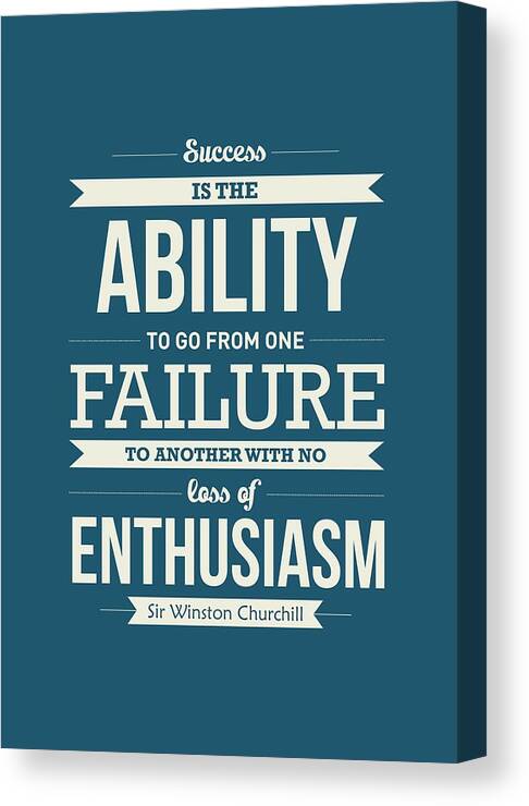Success Quotes Canvas Print featuring the digital art Winston Churchill British politician Typography quote Poster by Lab No 4 - The Quotography Department