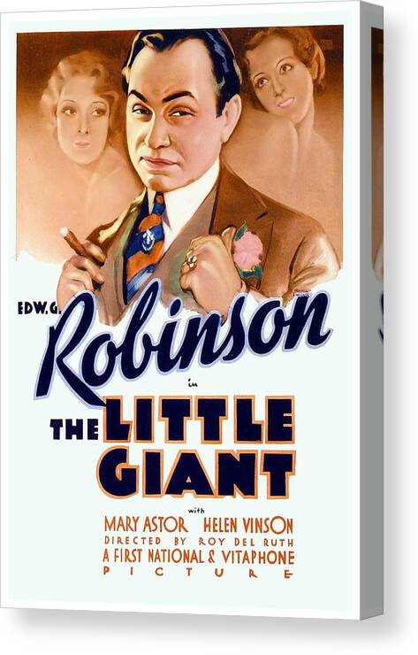 1933 Canvas Print featuring the digital art 1933 - The Little Giant - Warner Brothers Movie Poster - Edward G Robinson - Color by John Madison