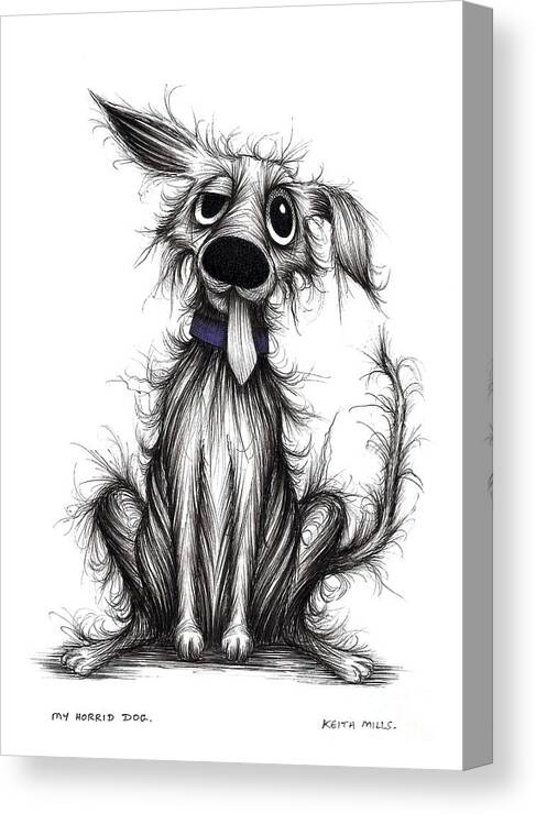 Dog Canvas Print featuring the drawing My horrid dog by Keith Mills