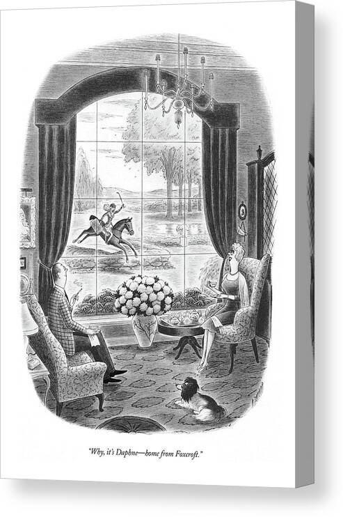 
(wife Looks Up From Her Tea To See Her Daughter In Riding Habit Galloping Across The Front Lawn On Her Horse.) Interiors Canvas Print featuring the drawing Why, It's Daphne - Home From Foxcroft by Richard Taylor