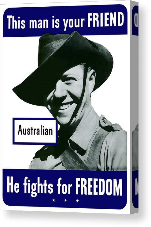 Australian Soldier Canvas Print featuring the painting Australian This Man Is Your Friend by War Is Hell Store