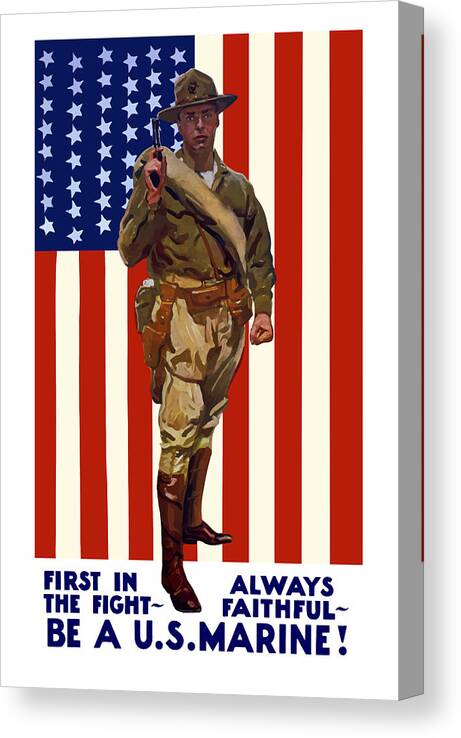 Marine Corps Canvas Print featuring the painting Be A US Marine by War Is Hell Store