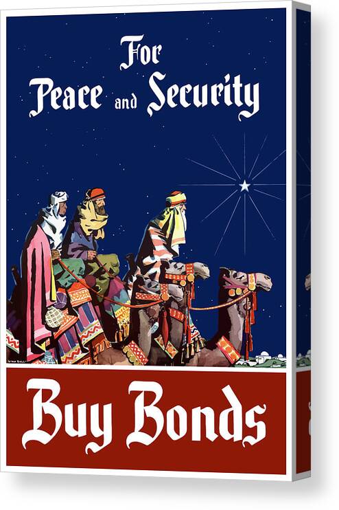 Three Wise Men Canvas Print featuring the painting For Peace and Security - Buy Bonds by War Is Hell Store