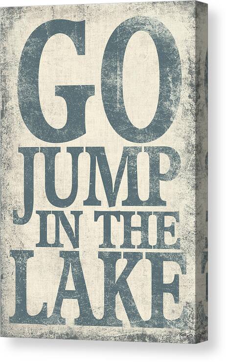 Lake Sign Canvas Print featuring the digital art Go Jump In The Lake by Misty Diller