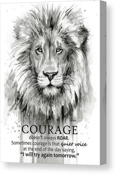 Lion Canvas Print featuring the painting Lion Courage Motivational Quote Watercolor Animal by Olga Shvartsur