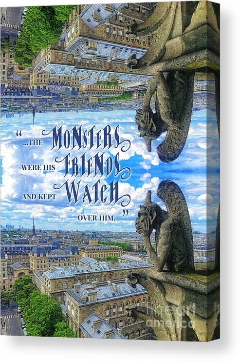 The Monsters Were His Friends And Kept Watch Over Him Canvas Print featuring the photograph Monsters Were His Friends Notre-Dame Paris Gargoyle by Beverly Claire Kaiya